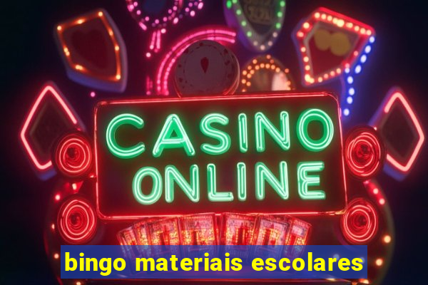 bingo materiais escolares